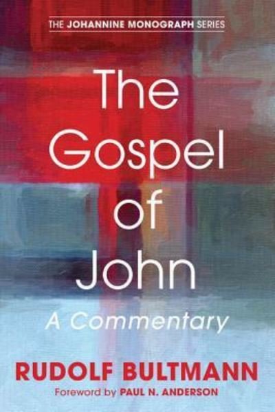 Cover for Rudolf Bultmann · The Gospel of John (Inbunden Bok) (2014)