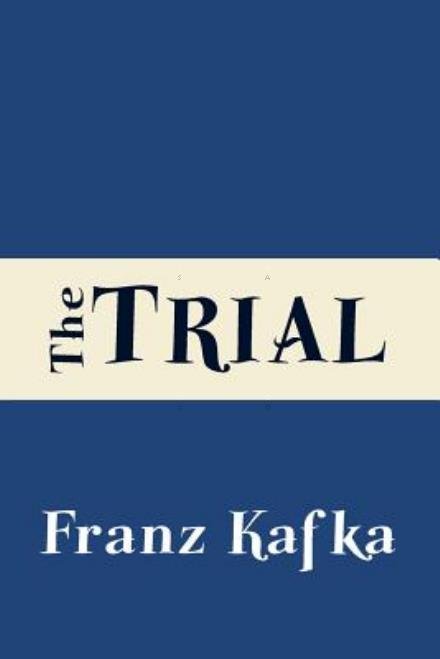 Cover for Franz Kafka · The Trial (Translate House Classics) (Taschenbuch) (2014)