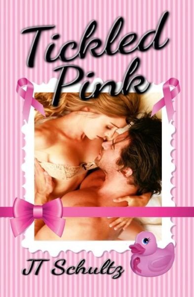 Cover for Jt Schultz · Tickled Pink (Paperback Book) (2014)