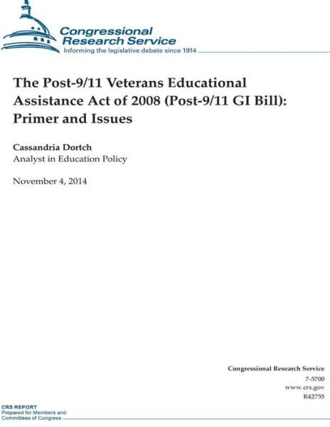 Cover for Congressional Research Service · The Post-9/11 Veterans Educational Assistance Act of 2008 (Post-9/11 Gi Bill): Primer and Issues (Paperback Book) (2014)
