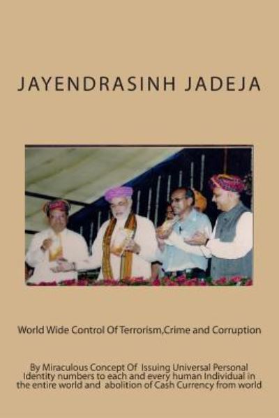 Cover for Jayendrasinh M Jadeja · World Wide Control Of Terrorism, Crime and Corruption (Paperback Book) (2015)