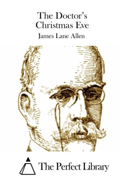 Cover for James Lane Allen · The Doctor's Christmas Eve (Paperback Book) (2015)