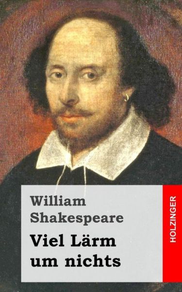 Viel Larm Um Nichts - William Shakespeare - Książki - Createspace - 9781508888253 - 16 marca 2015