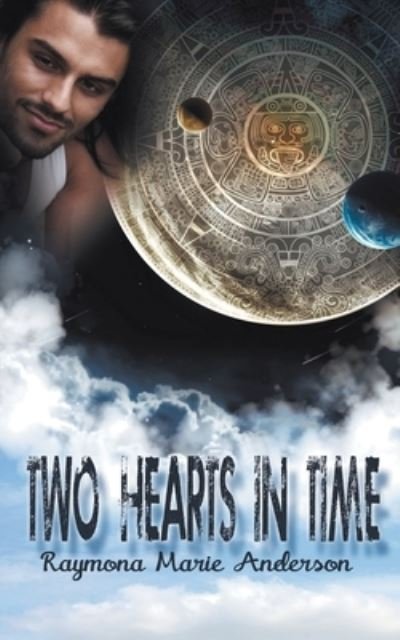 Cover for Raymona Marie Anderson · Two Hearts in Time (Paperback Bog) (2015)