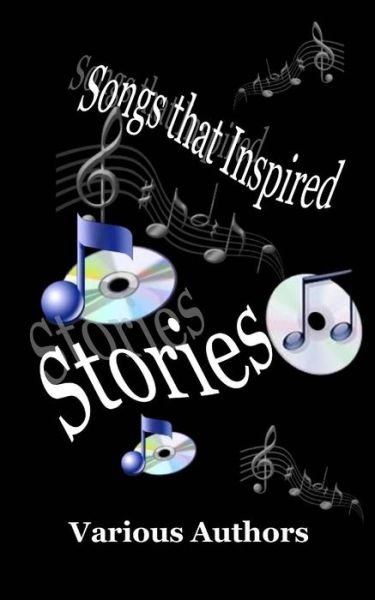 Cover for Various Authors · Songs That Inspired Stories (Paperback Book) (2015)