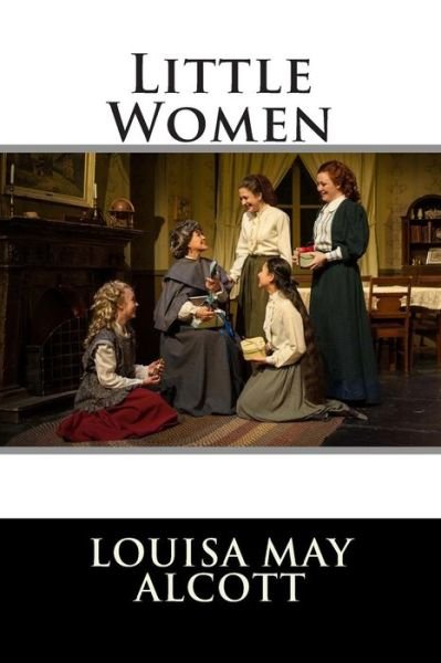 Little Women - Louisa May Alcott - Bücher - Createspace - 9781512243253 - 16. Mai 2015