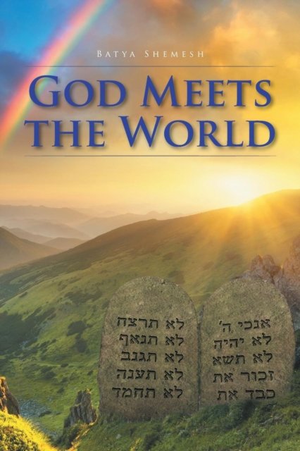 Cover for Batya E Shemesh · God Meets the World (Pocketbok) (2016)
