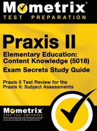 Cover for Mometrix Media LLC · Praxis II Elementary Education (Hardcover Book) (2017)