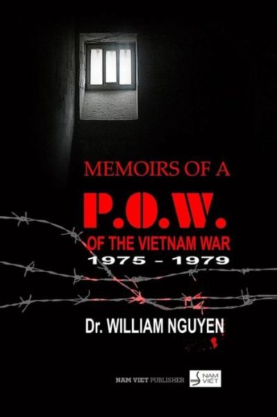 Cover for Tru Cong Nguyen · Memoirs of a Pow of the Vietnam War 1975-1979 (Pocketbok) (2015)