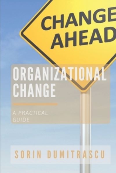 Cover for Sorin Dumitrascu · Organizational Change (Paperback Book) (2017)