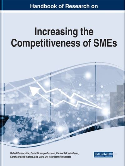 Handbook of Research on Increasing the Competitiveness of SMEs - - Books - IGI Global - 9781522594253 - December 6, 2019