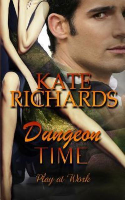 Cover for Kate Richards · Dungeon Time (Pocketbok) (2016)