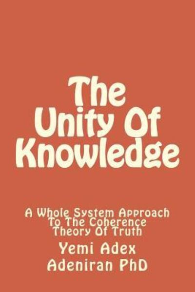 Cover for Yemi Adex Adeniran · Unity of Knowledge (Paperback Book) (2016)