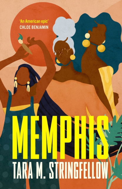 Cover for Tara M. Stringfellow · Memphis: LONGLISTED FOR THE WOMEN'S PRIZE FOR FICTION 2023 (Paperback Book) (2023)