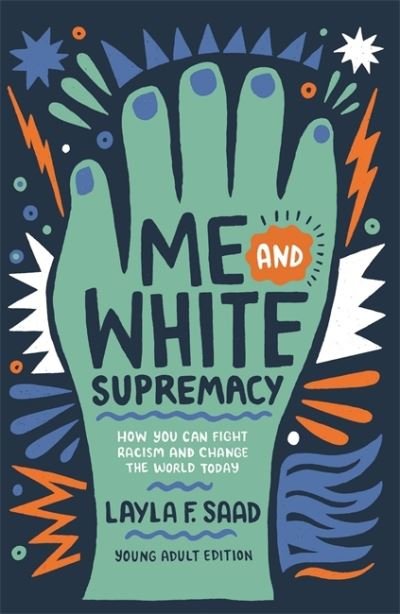 Cover for Layla Saad · Me and White Supremacy (Paperback Book) [Ya edition] (2022)