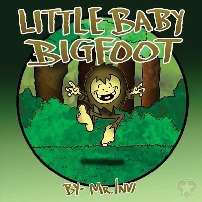 MR Invi · Little Baby Bigfoot (Paperback Book) (2016)