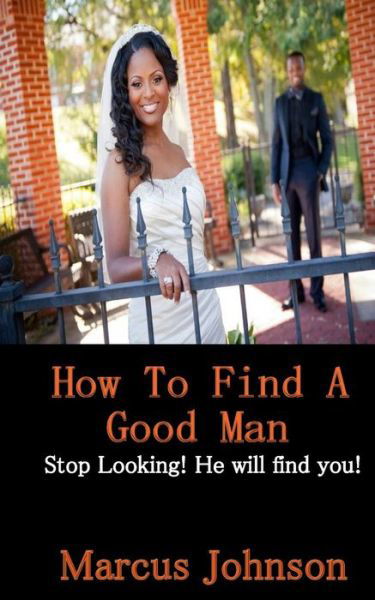 Cover for Marcus Johnson · How to find a good man (Paperback Bog) (2016)