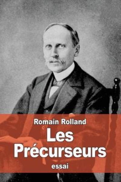 Cover for Romain Rolland · Les Precurseurs (Paperback Bog) (2016)