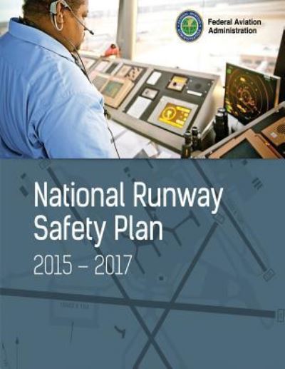 Cover for U S Department of Transportation · National Runway Safety Plan (Paperback Bog) (2016)