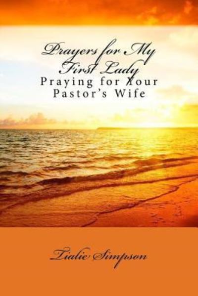 Cover for Tialie L Simpson · Prayers for My First Lady (Paperback Book) (2017)