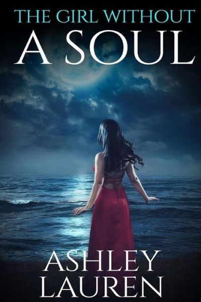 Cover for Ashley Lauren · The Girl Without a Soul (Paperback Book) (2017)