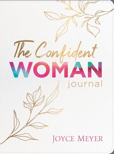 Cover for Joyce Meyer · The Confident Woman Journal (Innbunden bok) (2021)