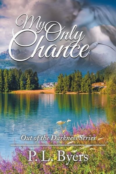 Cover for P L Byers · My Only Chance (Pocketbok) (2017)