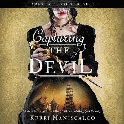 Cover for Kerri Maniscalco · Capturing the Devil Lib/E (CD) (2019)
