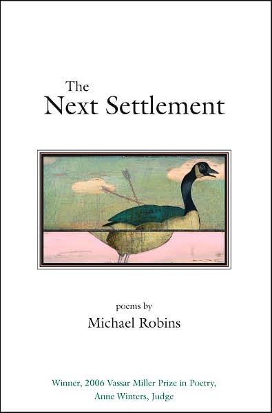 The Next Settlement - Michael Robins - Boeken - University of North Texas Press,U.S. - 9781574412253 - 30 april 2007