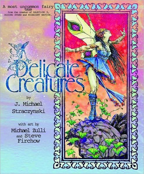 Cover for J. Michael Straczynski · Delicate Creatures (Hardcover Book) (2002)