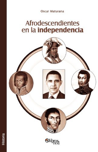 Cover for Oscar Maturana · Afrodescendientes en La Independencia (Paperback Book) [Spanish edition] (2012)