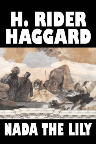 Cover for H. Rider Haggard · Nada the Lily (Hardcover Book) (2006)