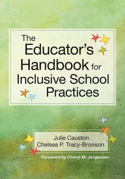 The Educator's Handbook for Inclusive School Practices - Julie Causton - Books - Brookes Publishing Co - 9781598579253 - July 2, 2015