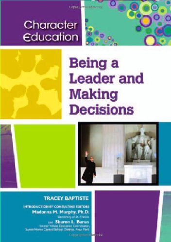 Cover for Tracey Baptiste · Being a Leader and Making Decisions - Character Education (Gebundenes Buch) (2009)