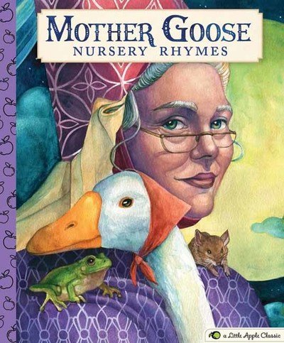 Cover for Mother Goose · Mother Goose Nursery Rhymes: A Little Apple Classic - Little Apple Books (Hardcover bog) (2019)