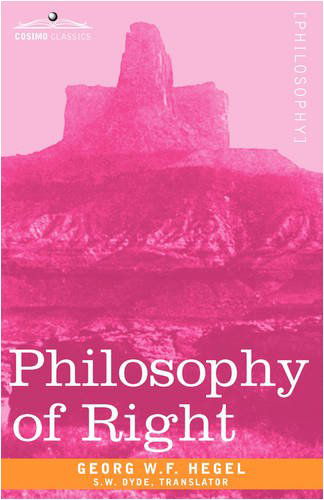 Cover for Georg H.w. Hegel · Philosophy of Right (Cosimo Classics Philosophy) (Hardcover Book) (2008)