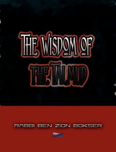 Cover for Rabbi Ben Zion Bokser · The Wisdom of the Talmud (Paperback Book) (2010)