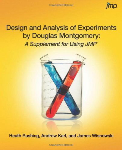 Cover for Andrew Karl · Design and Analysis of Experiments by Douglas Montgomery: a Supplement for Using Jmp (Paperback Book) [Supplement edition] (2014)