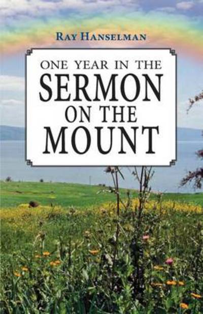 Cover for Ray Hanselman · One Year in the Sermon on the Mount (Paperback Book) (2014)