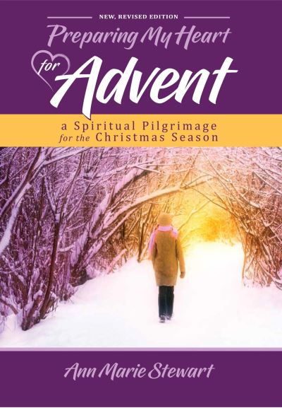 Cover for Ann Marie Stewart · Preparing My Heart for Advent (Paperback Book) [New, Revised edition] (2018)