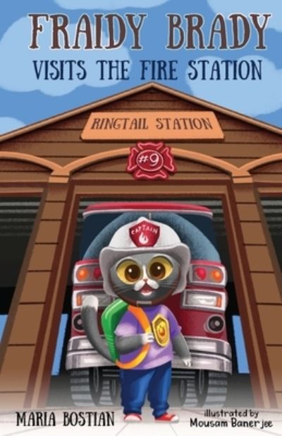 Fraidy Brady Visits the Fire Station - Maria Bostian - Books - Emerald House Group - 9781620207253 - September 29, 2020