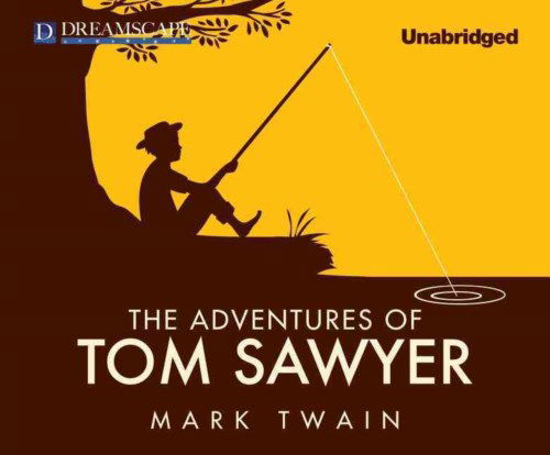 Cover for Mark Twain · The Adventures of Tom Sawyer (Audiobook (CD)) [Unabridged edition] (2013)