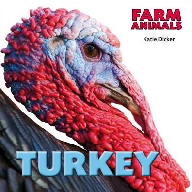 Cover for Katie Dicker · Turkey (Farm Animals) (Innbunden bok) (2013)