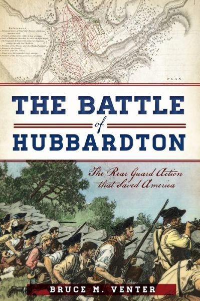 Cover for Bruce M. Venter · The Battle of Hubbardton: the Rear Guard Action That Saved America (War Era and Military) (Paperback Book) (2015)