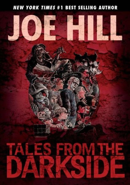 Tales from the Darkside: Scripts by Joe Hill - Joe Hill - Books - Idea & Design Works - 9781631407253 - November 8, 2016