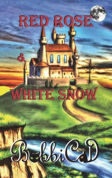 Cover for Bobbicat · Red Rose &amp; White Snow (Hardcover Book) (2014)