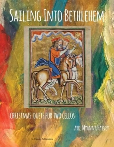 Cover for Myanna Harvey · Sailing Into Bethlehem (Paperback Bog) (2018)