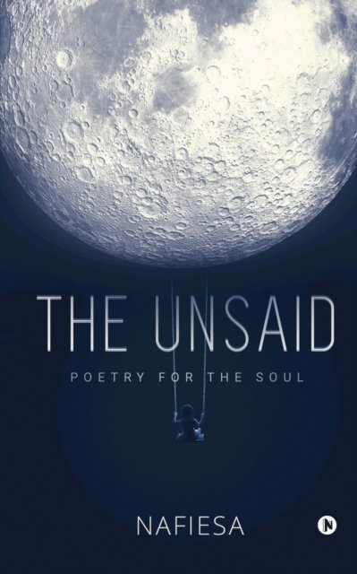 Cover for Nafiesa · The Unsaid (Paperback Bog) (2021)