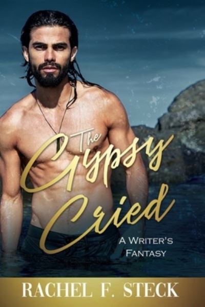 Cover for Rachel F Steck · The Gypsy Cried (Paperback Book) (2021)