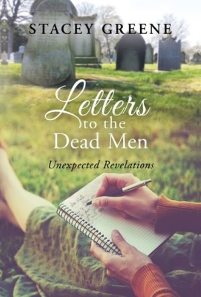 Cover for Stacey Greene · Letters to the dead Men (Hardcover Book) (2018)